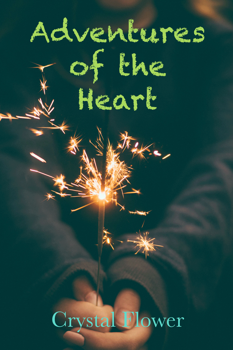 Book cover - Adventures of the Heart by Crystal Flower